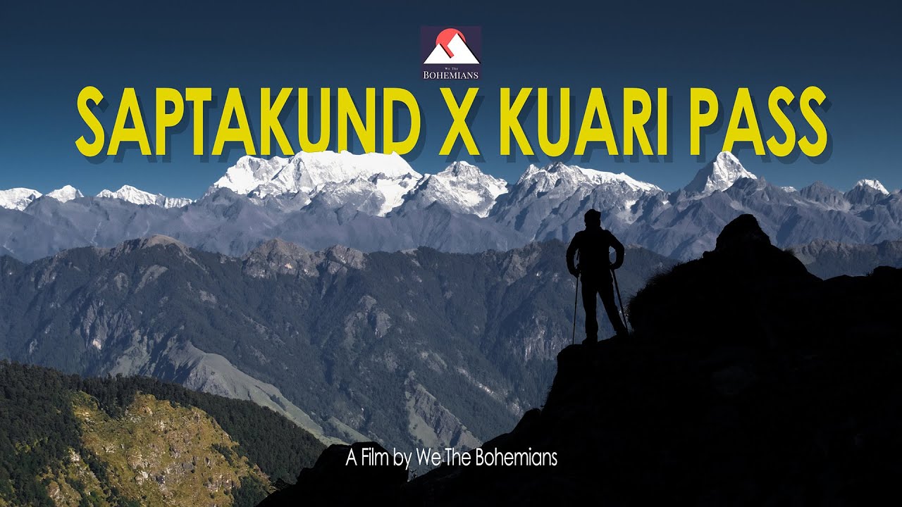 Saptkund & Kuari Pass Trek | We The BOHEMIANS 