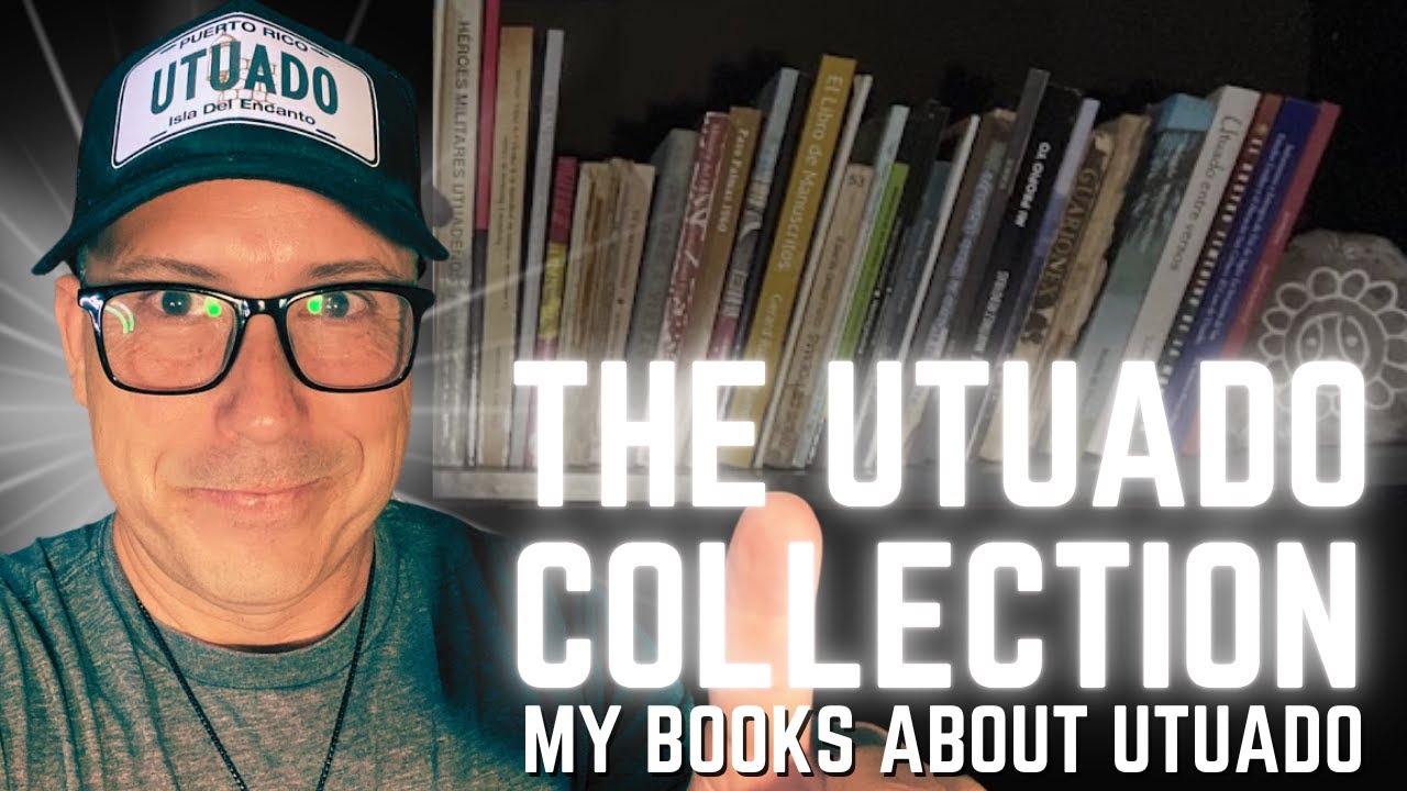 Ep12 The Utuado Collection: My books of Utuado