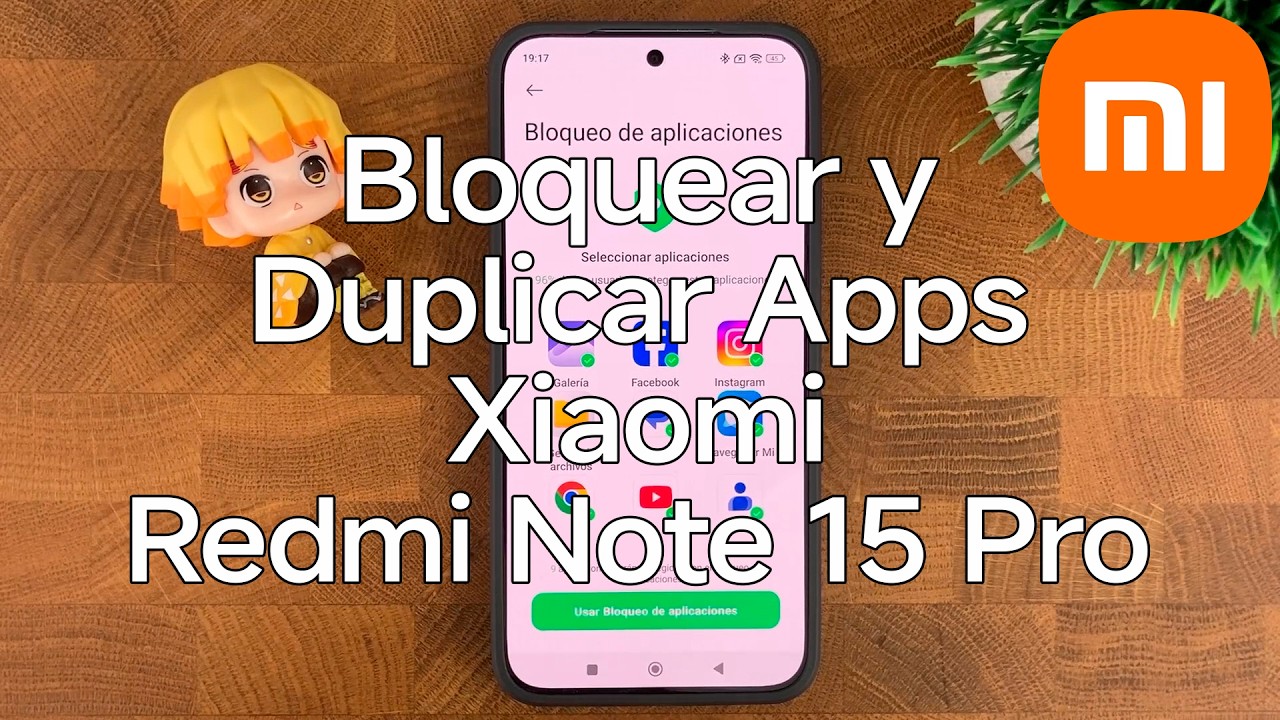 Como Bloquear y Duplicar Aplicaciones en el Xiaomi Redmi Note 15 Pro - Xiaomizate
