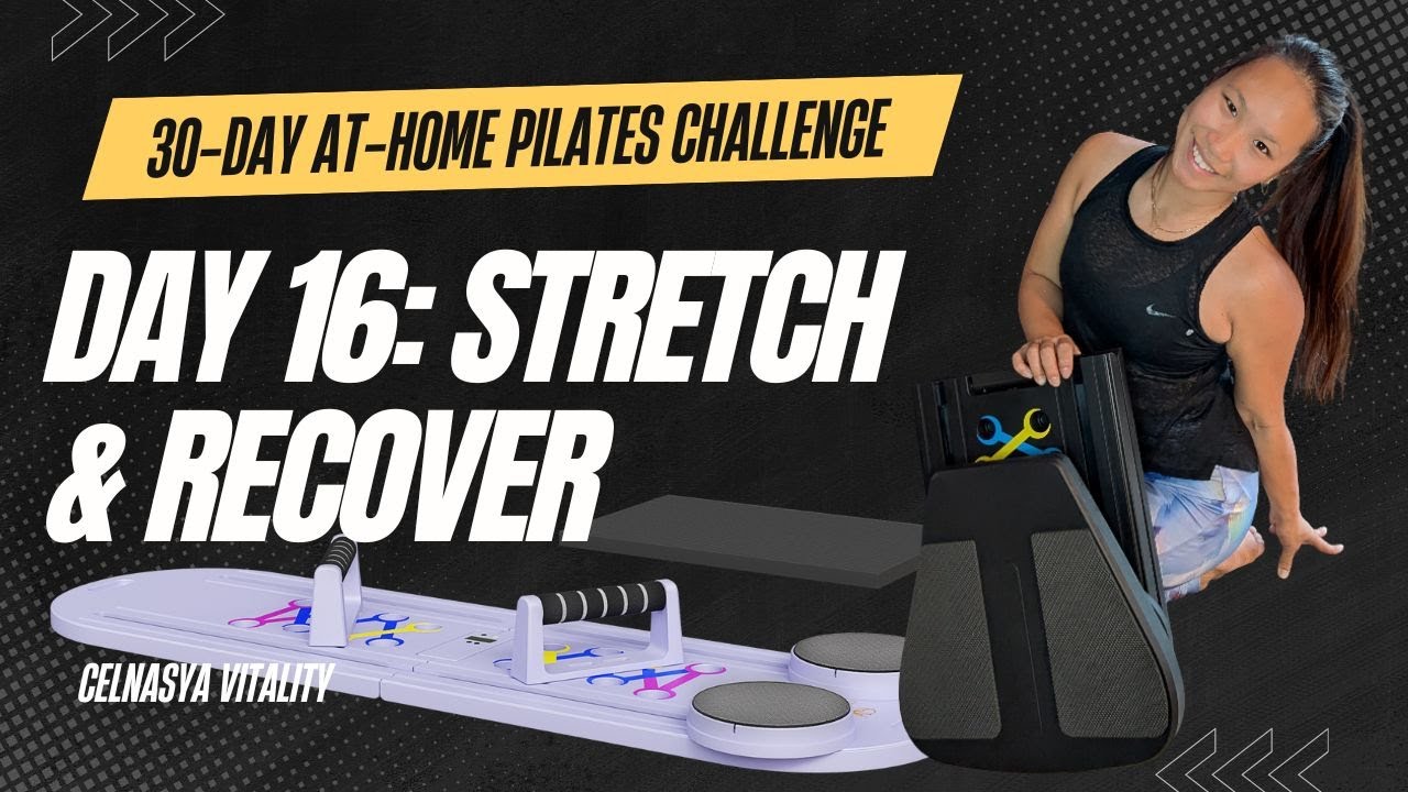Day 16: Stretch & Recover | 30 Day Pilates Reformer Board Challenge | Legs & Shoulder Release