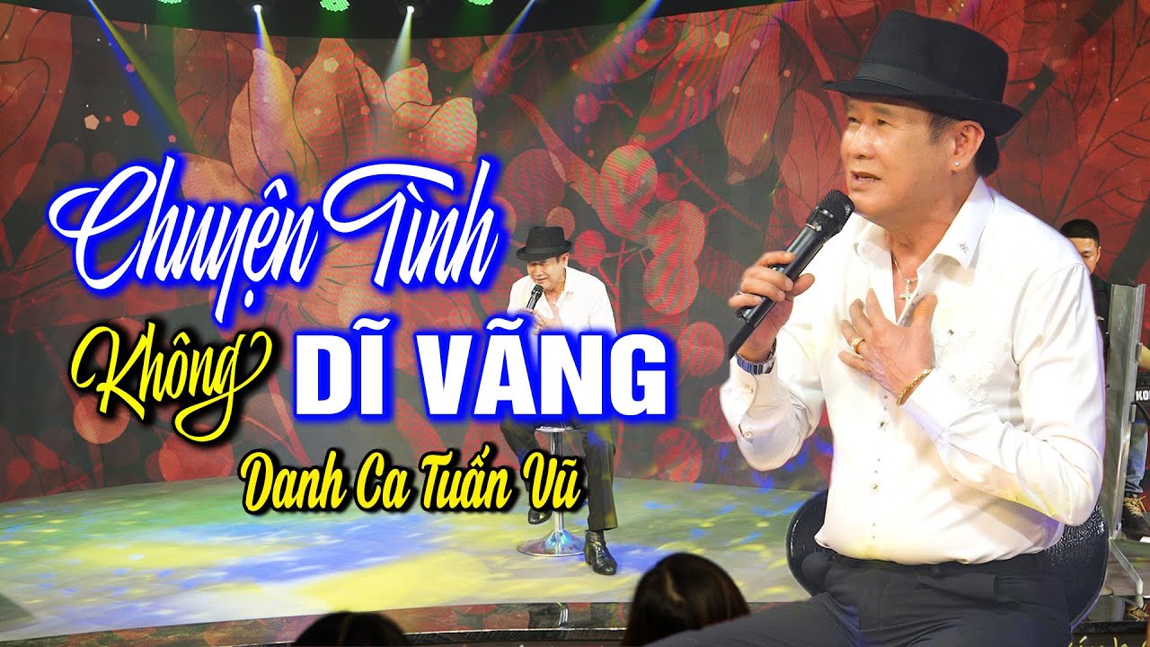 Chuyện Tình Không Dĩ Vãng - Tuấn Vũ ( Phòng Trà H Music ) Đêm Nhạc Đặc Biệt Giao Lưu Cùng Phòng Trà