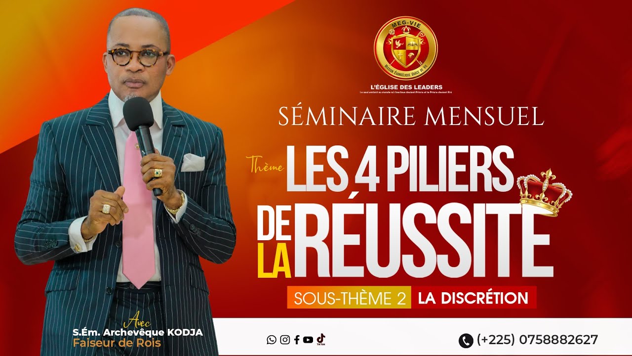 Archevêque Kodja - Les quatre piliers de la réussite. Sous thème 2 : La Discrétion