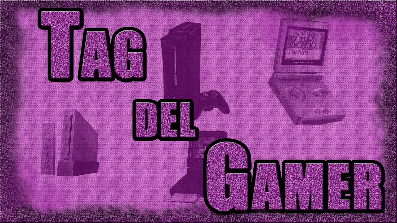 Vlog -Tag del Gamer- Gamer Torpe!