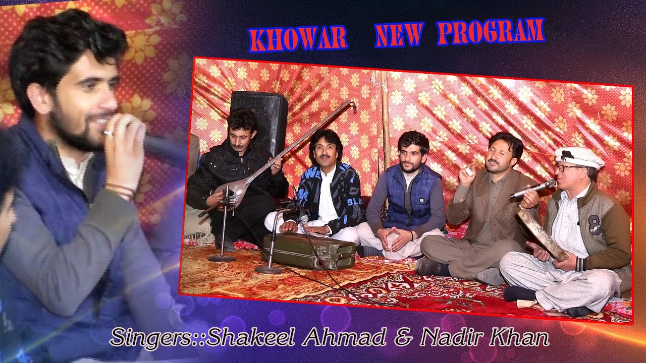 Khowar new Program || Singers:Shakeel Ahmad Sameen&Nadir Khan..Ghizer Culture Dances