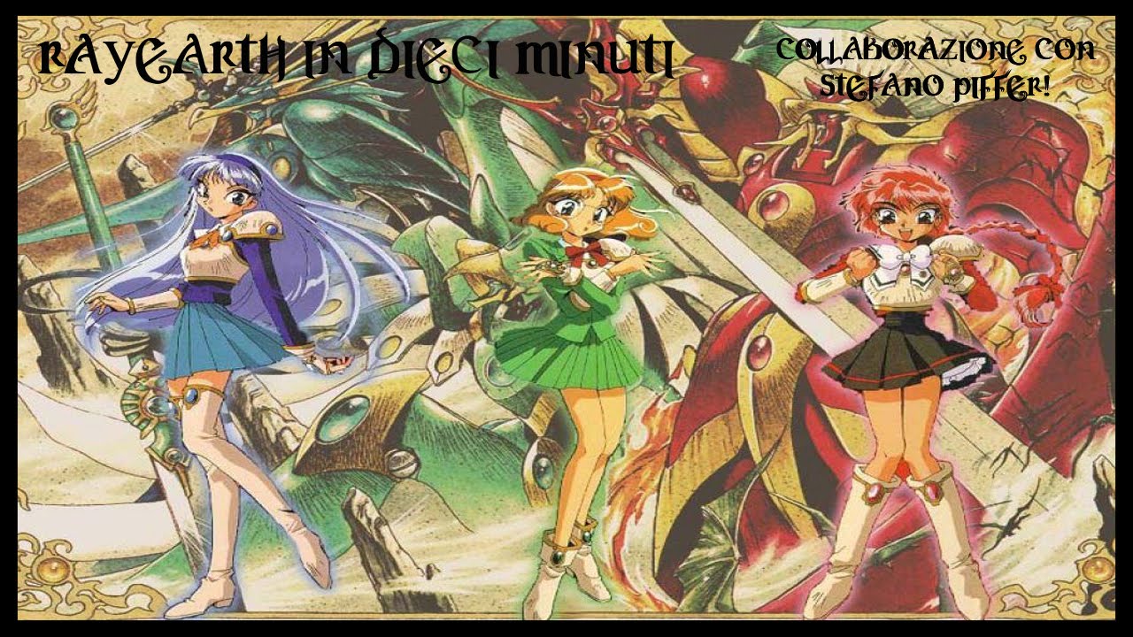 Rayearth in dieci minuti - Collaborazione con Stefano Piffer!