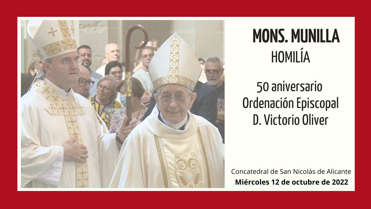 HOMILÍA Mons. José Ignacio Munilla. 50 aniversario Ordenación Episcopal D. Victorio Oliver