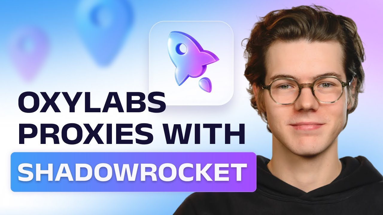 How to Set Up a Proxy in Shadowrocket | Oxylabs Proxy Integration Tutorial