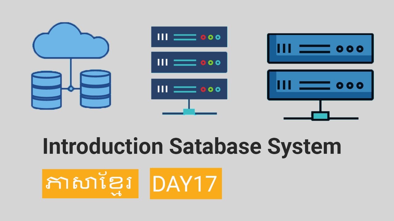 Introduction Database System Speak Khmer [Day17]