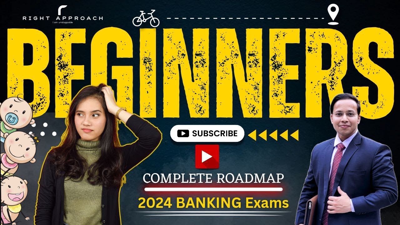 BEGINNERS Guide -  BANKING Exams 2024 | Complete step-by-step roadmap strategy | SBI | IBPS | RRB |