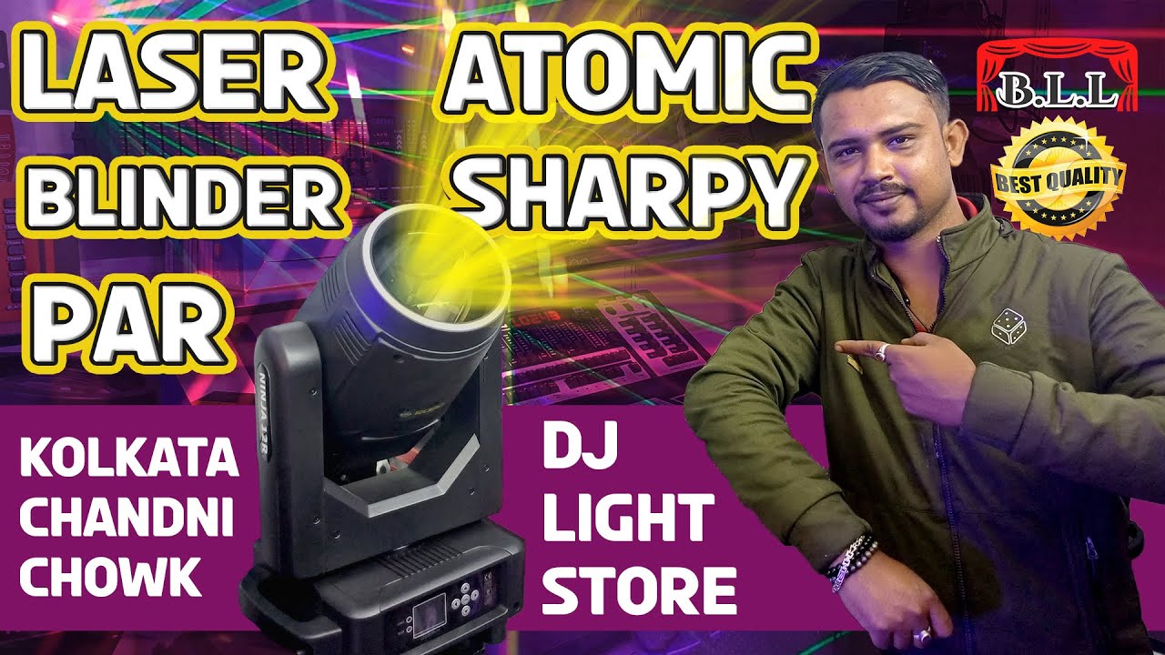 Best DJ Light Store | Kolkata Chandni Chowk | Laser | Sharpy | Par | Atomic | B.L.L | Sound & Tech
