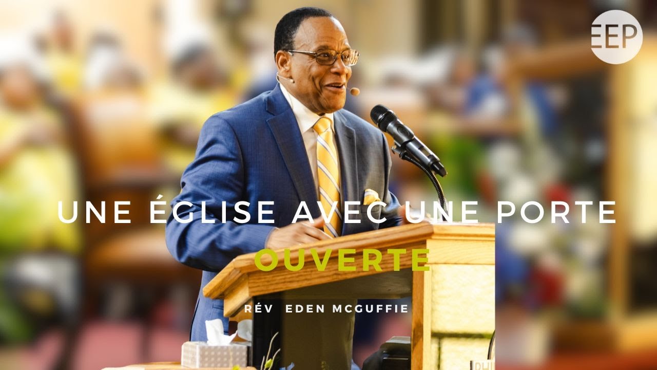 Rev Eden McGuffie | Une Église avec une porte ouverte | 16 novembre 2025