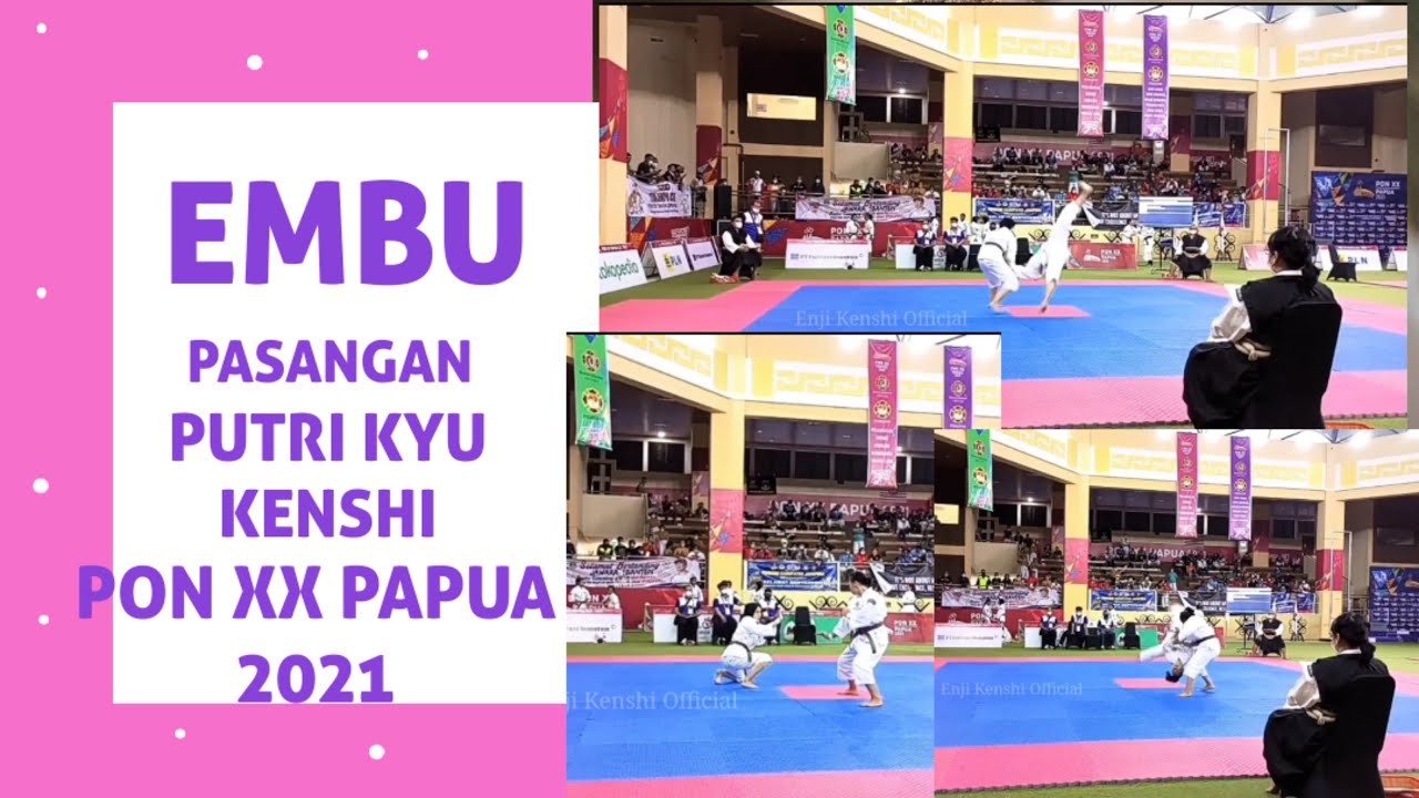 SHORINJI KEMPO | EMBU PASANGAN PUTRI KYU KENSHI FULL | PON XX PAPUA 2021