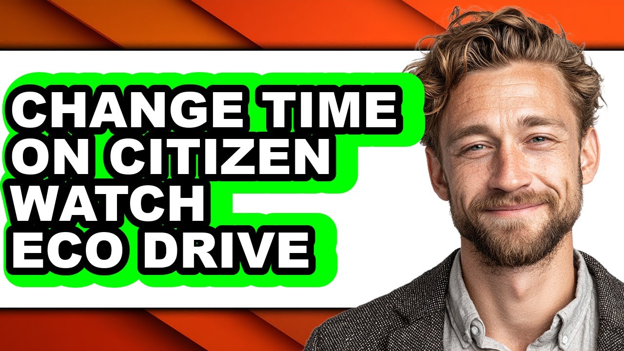 How to Change Time on Citizen Watch Eco Drive (full Guide)