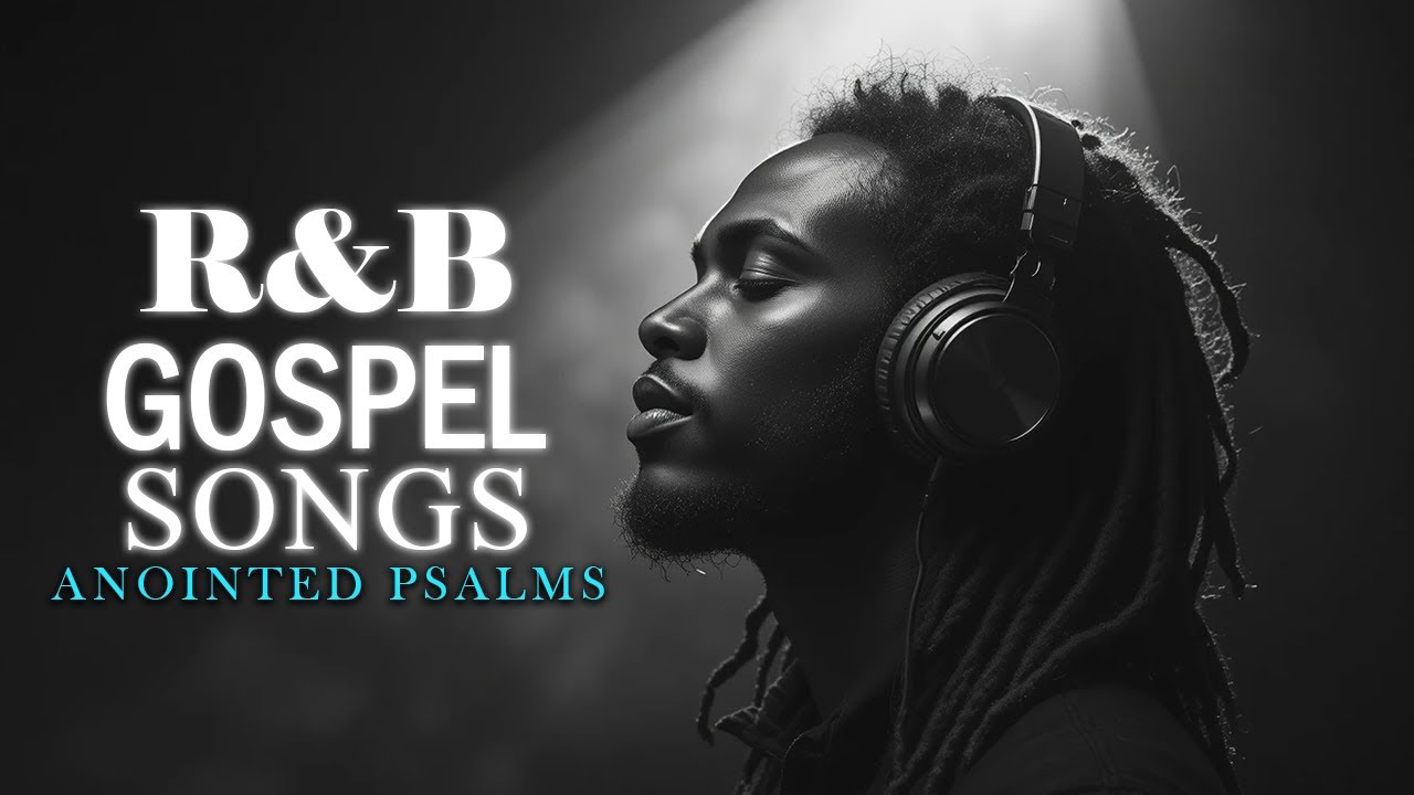 Anointed Psalms in Songs | R&B Gospel Spoken Bible Verses