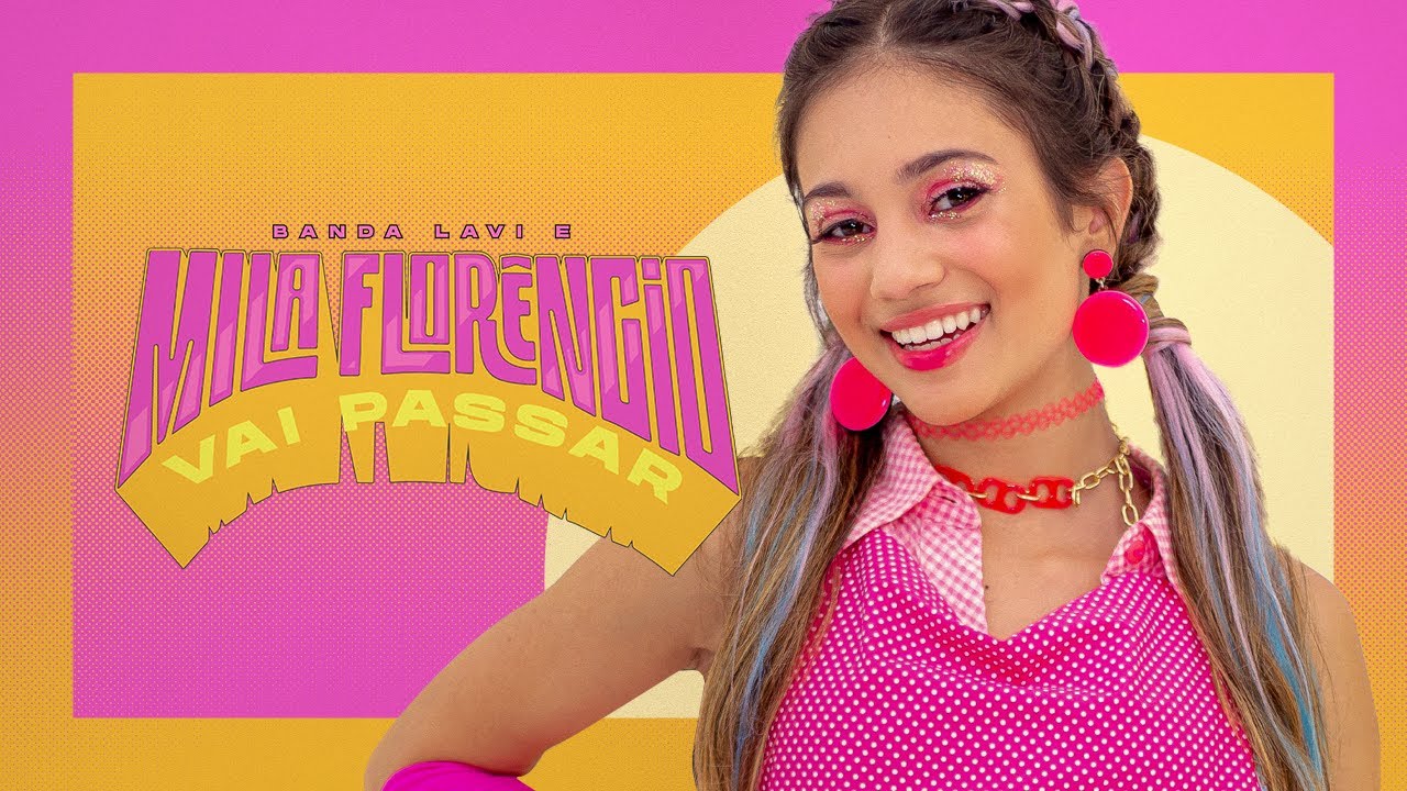 Mila Florêncio feat. Banda Lavi - Vai Passar (Videoclipe Oficial)