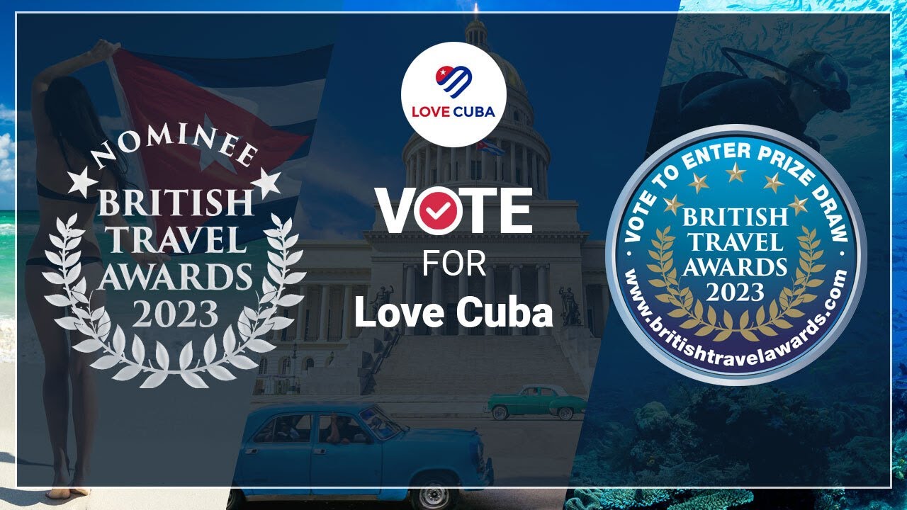 British Travel Awards 2023 - Vote for Love Cuba! ✅