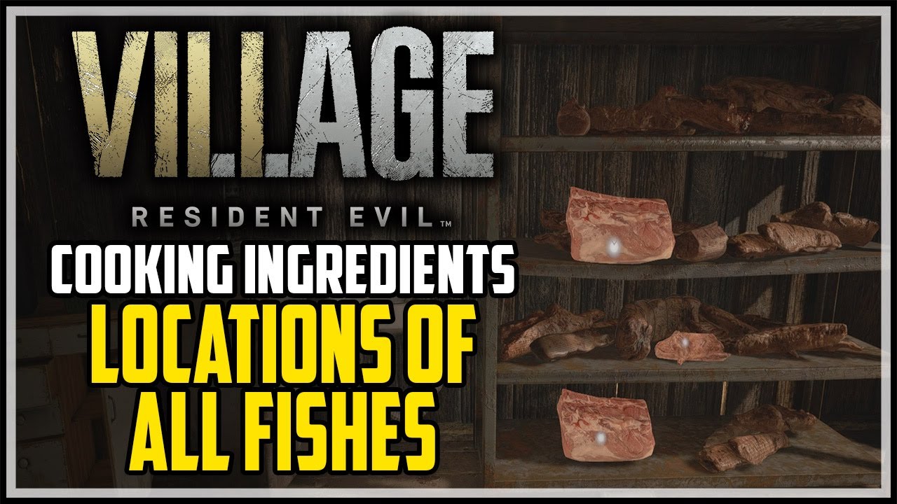 Resident Evil Village All Fish Locations (Cooking Ingredient)
