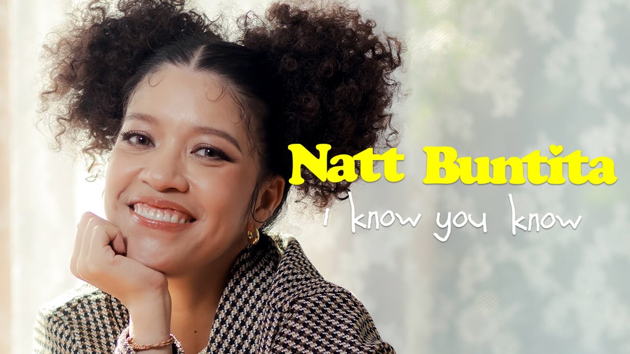Natt Buntita - I Know You Know [Official MV]