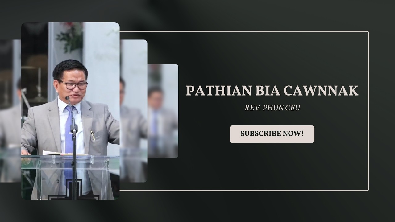 Rev. Phun Ceu || Pathian Bia Cawnnak ||