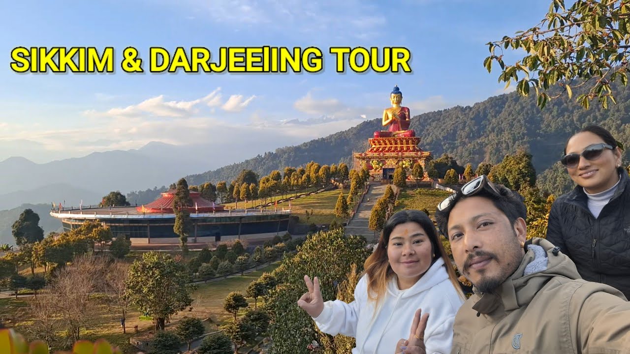 दार्जिलिङ र सिक्किम यात्रा | Darjeeling देखि Sikkim सम्मको सुन्दर घुमघाम Vlog