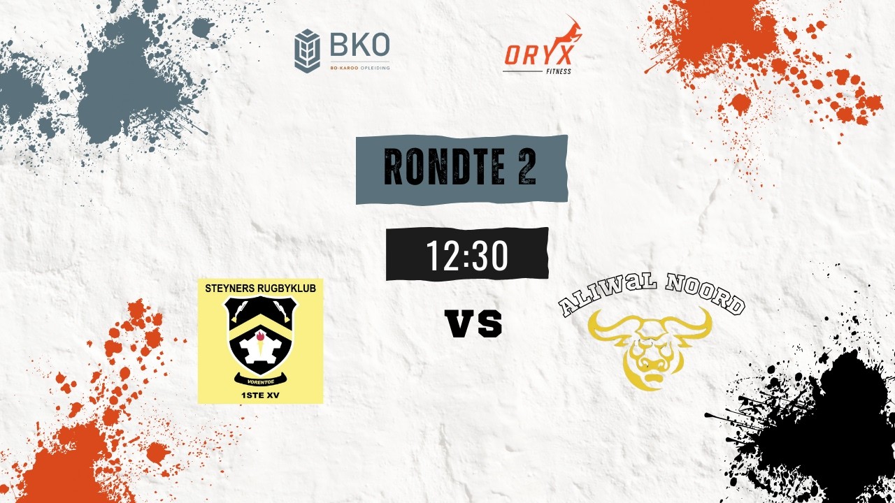 Rondte 2: STEYNERS RUGBYKLUB VS ALIWAL NOORD RUGBYKLUB (BKO 15-man Spoed Toernooi)