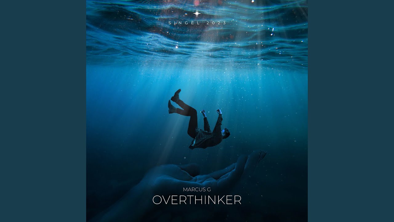 Overthinker