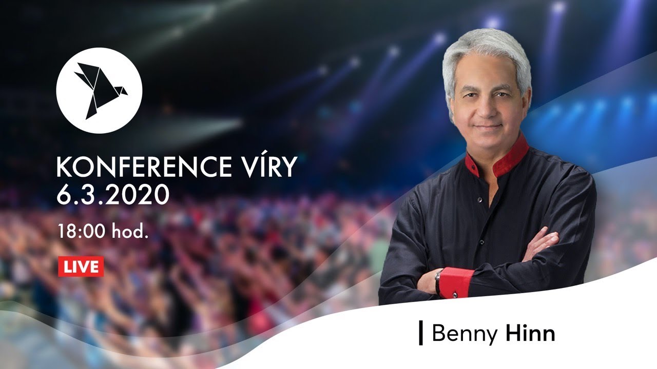 Konference víry | Benny Hinn | pátek