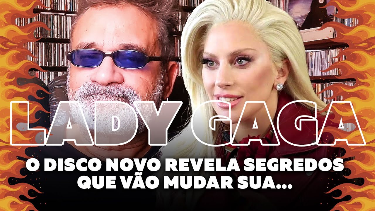 Lady Gaga Novo Álbum Revela Segredos Que...