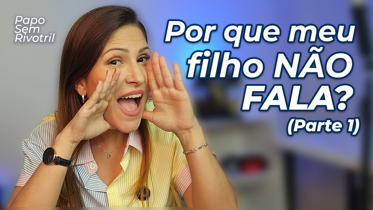 Por que meu filho não fala? Desenvolvimento da Fala do Arthur (Parte 1) | PAPO SEM RIVOTRIL 6