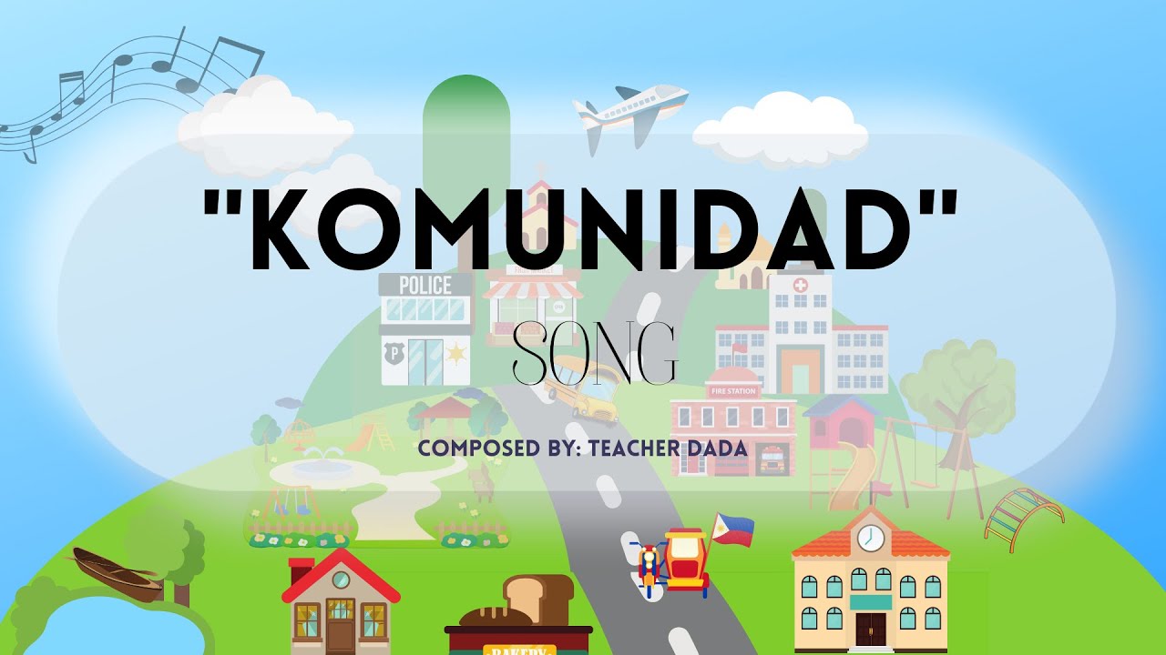 Komunidad Song | Mga Lugar sa Komunidad - By Teacher Dada