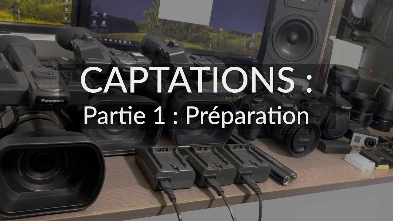 RÉALISER UNE CAPTATION 1/3 - Préparation