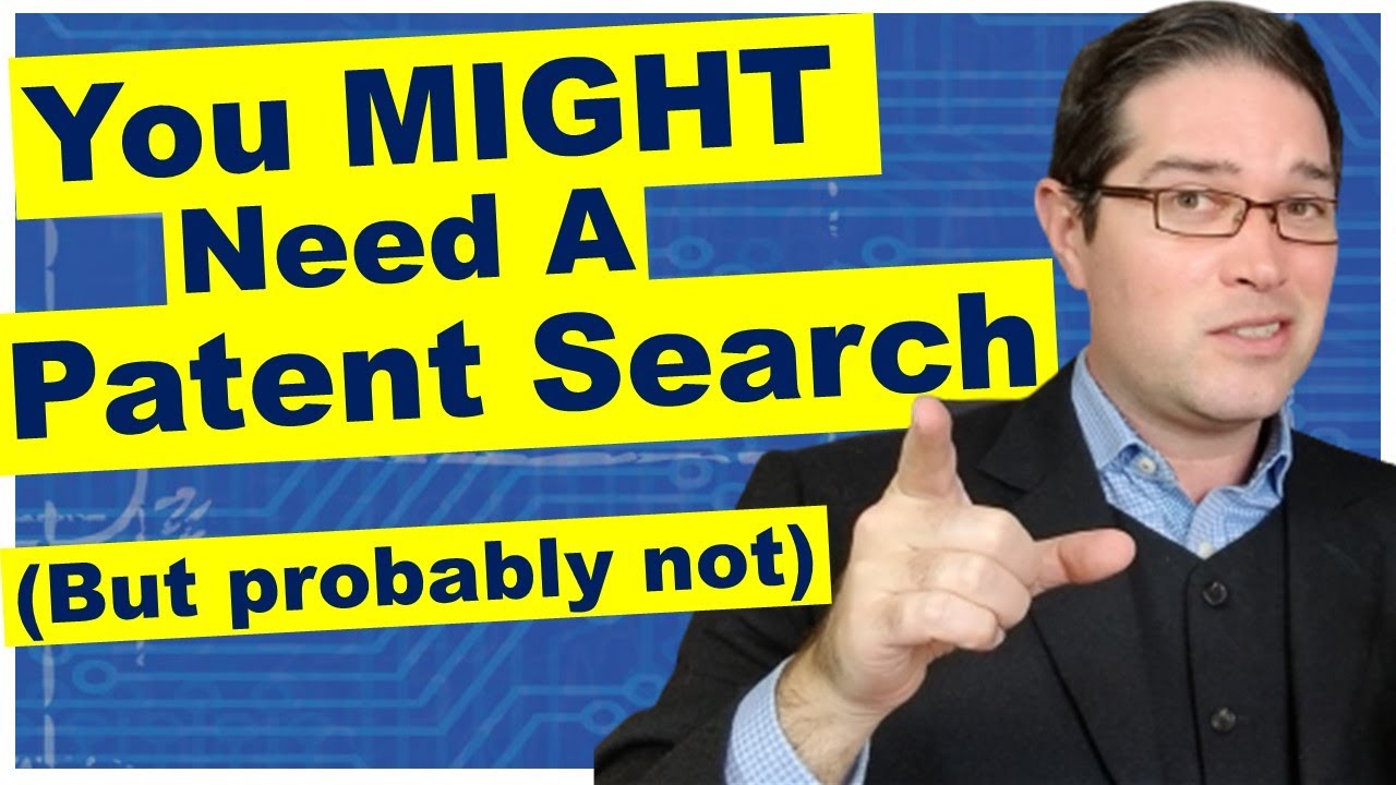 Why You Might Need A Patent Search [TOP 5]