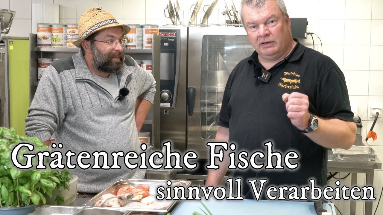 Grätenreiche Fische perfekt vom Profi aus der Fischerstubn zubereitet