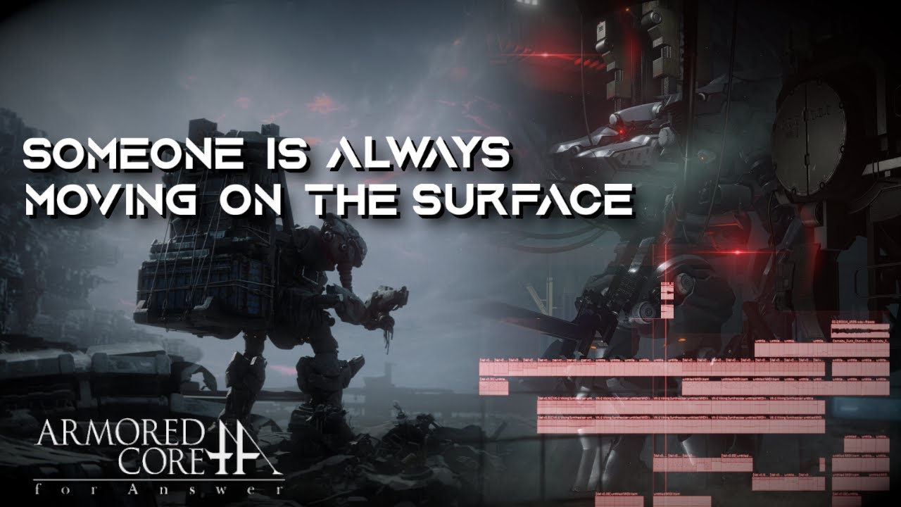Armored Core // Someone Is Always Moving On The Surface - Adam Jerel