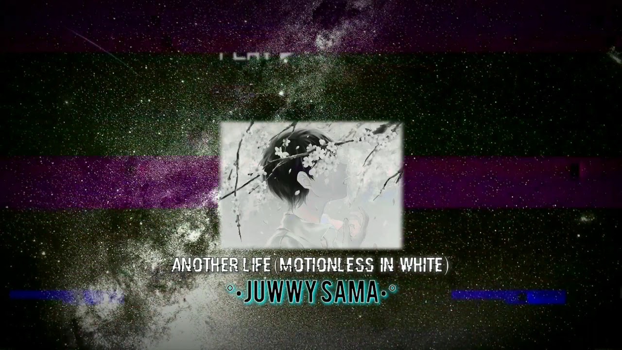 Another life°•Slowed down•°(Motionless in white)