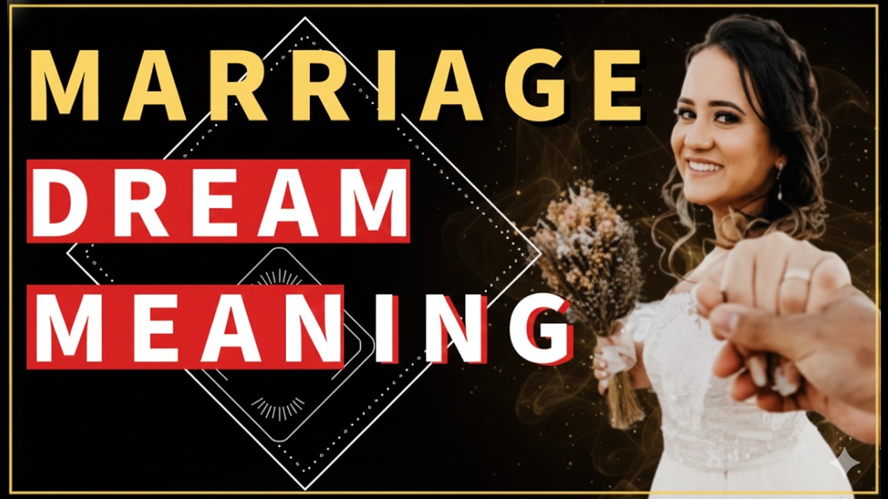 Dream About Marriage : What Do Wedding Dreams Mean?- Dream Interpretation
