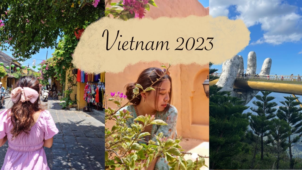 vietnam trip 2023 (da nang && hoi an)