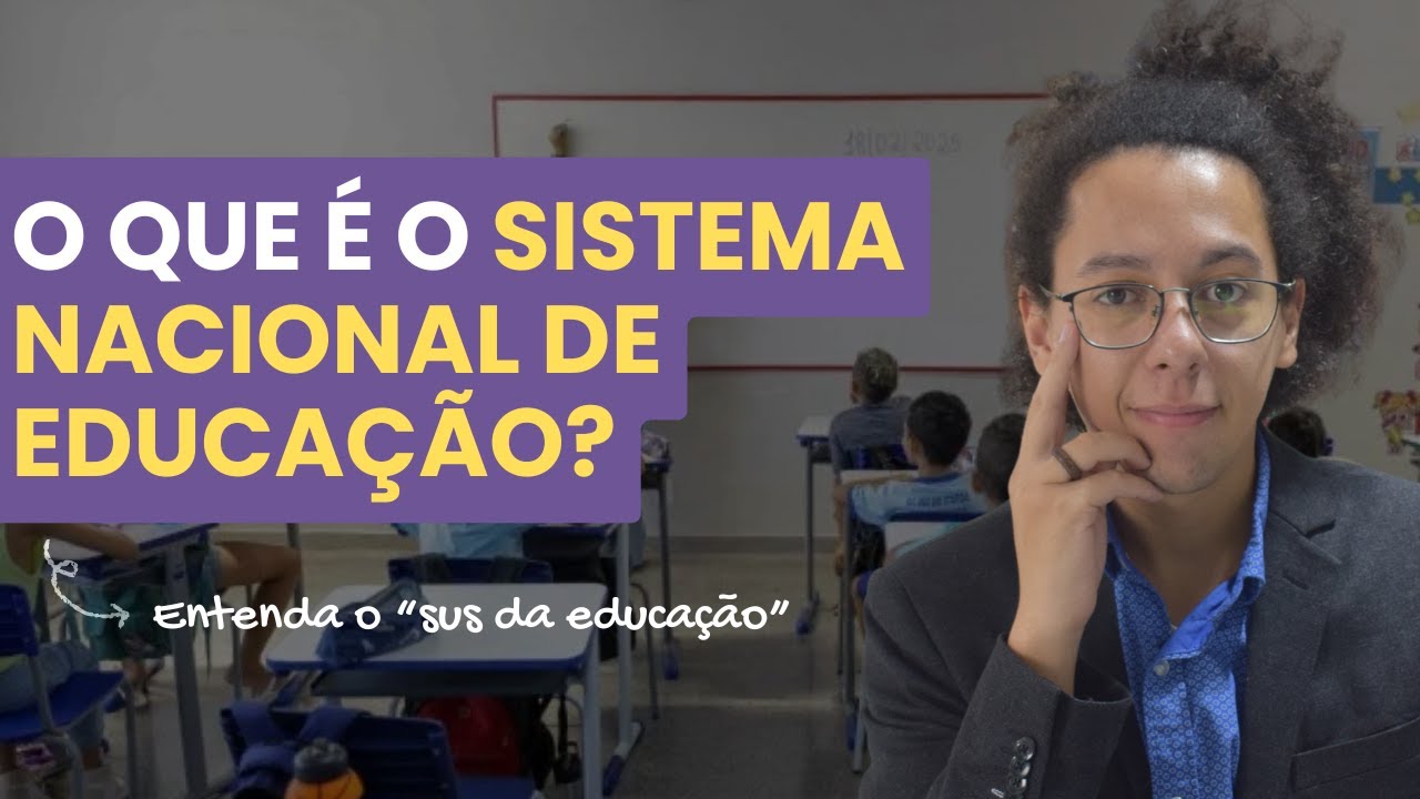 O que é o Sistema Nacional de Educação?