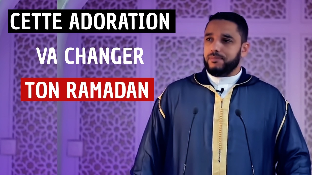 Ne Rate Pas Cette Adoration Pendant Ramadan | Rachid Eljay