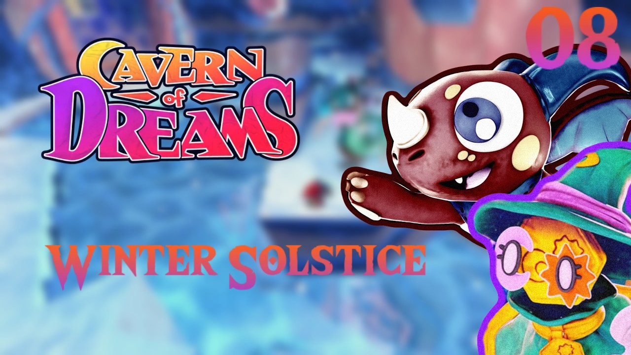 Winter Solstice | Cavern of Dreams [8]