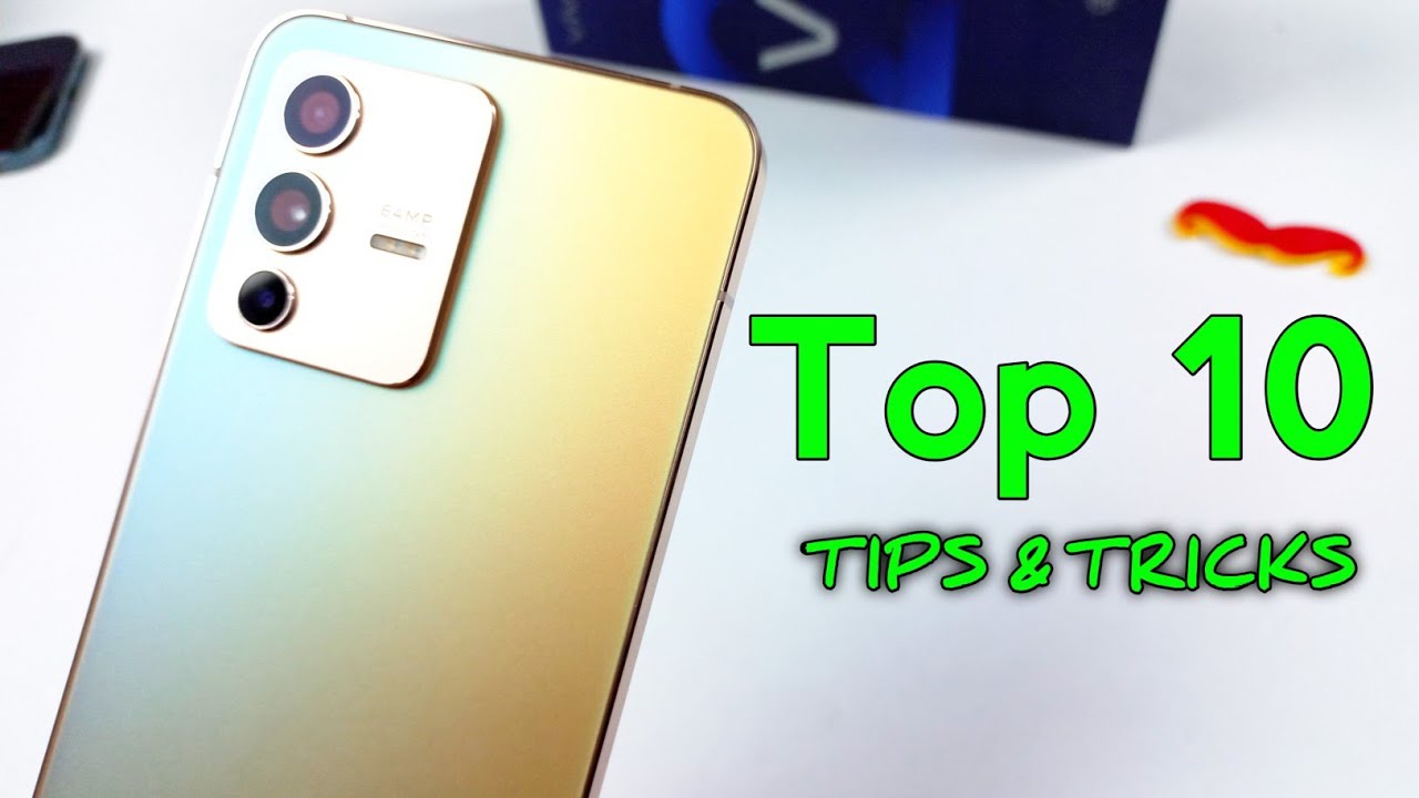 Top 10 Tips & Tricks Vivo V23 5G You Need To Know