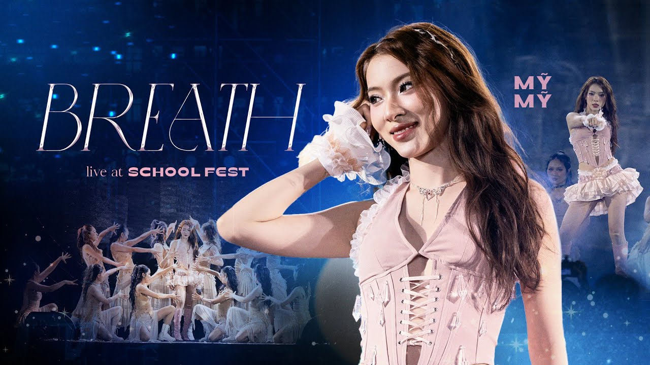 MỸ MỸ - BREATH ( Live from School Fest 2024 )