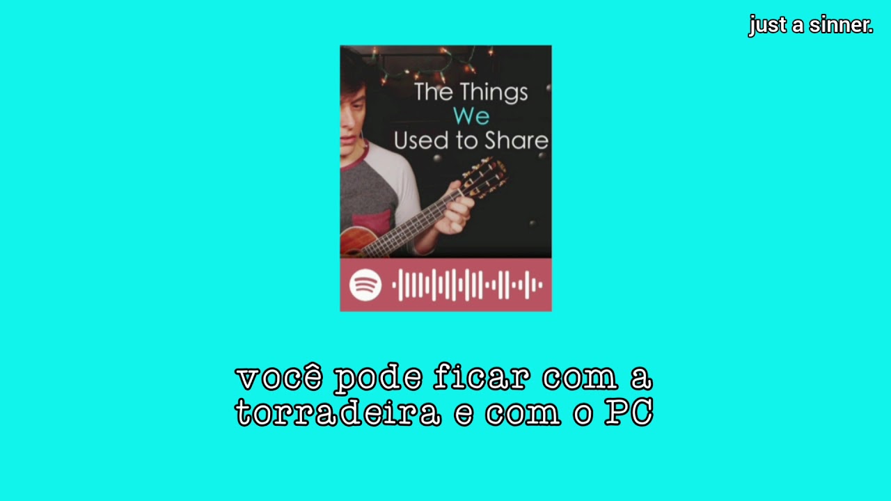 the things we used to share - thomas sanders  [legendado pt/br]