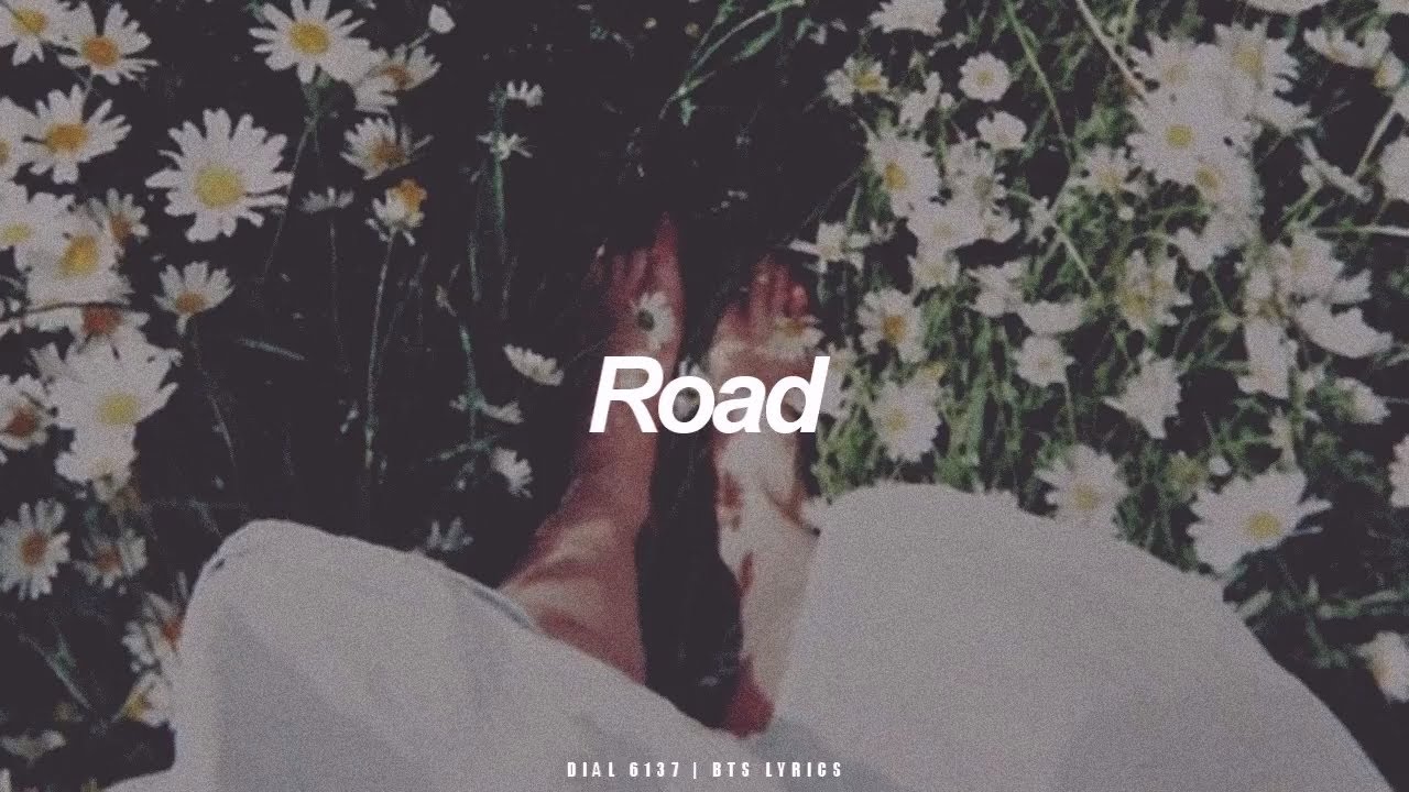 Road | BTS (방탄소년단) English Lyrics