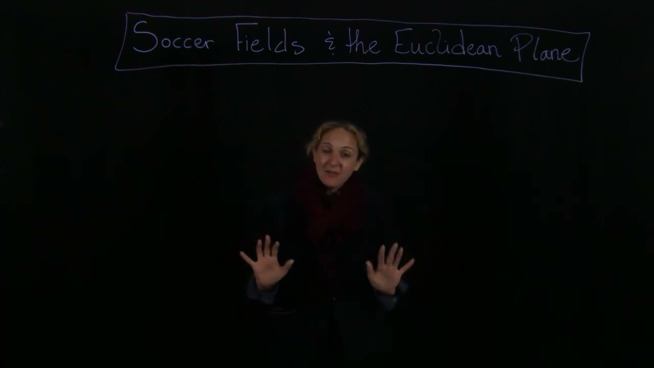 Soccer Fields And The Euclidean Plane