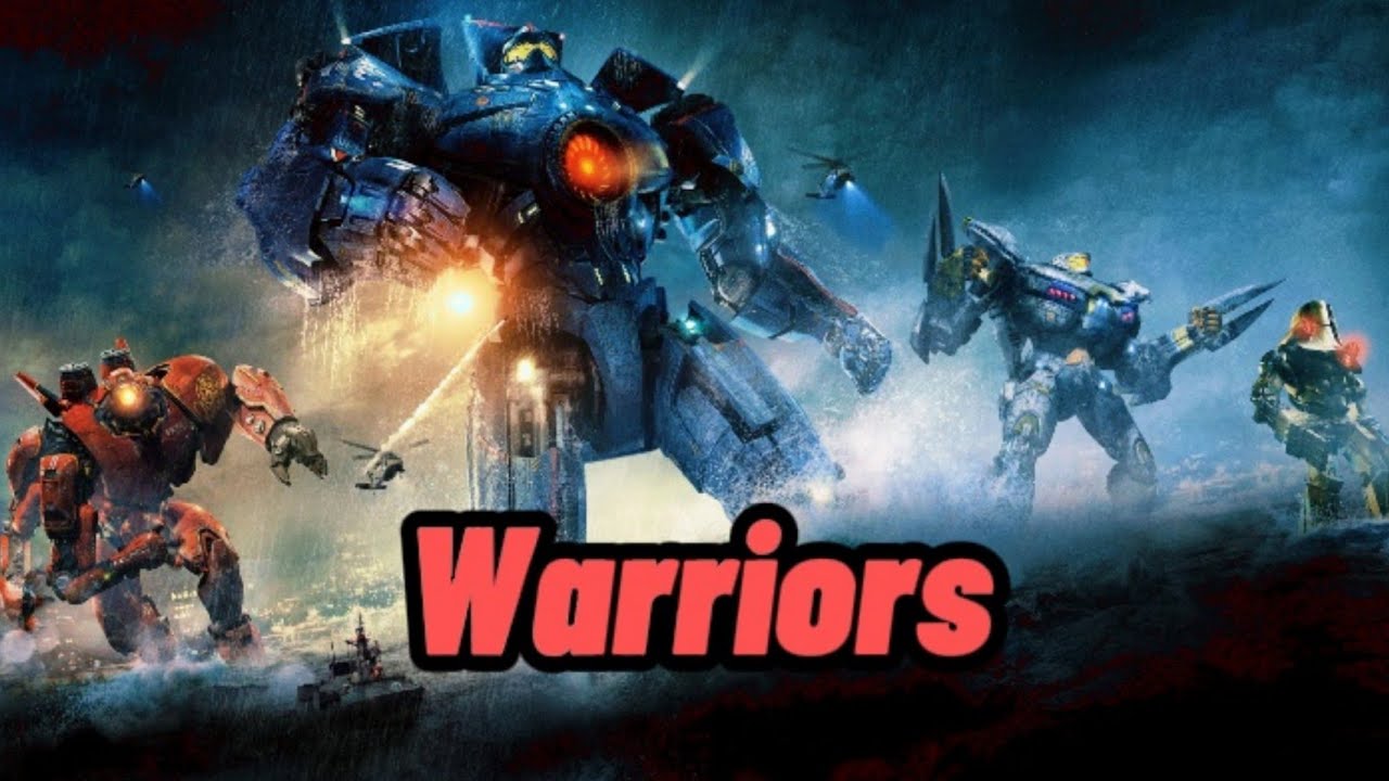 pacific rim Warriors AMV