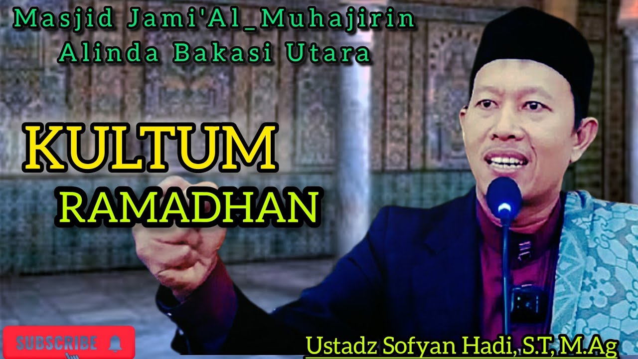 KULTUM RAMADHAN Ustadz Sofyan Hadi, S.T, M.Ag 