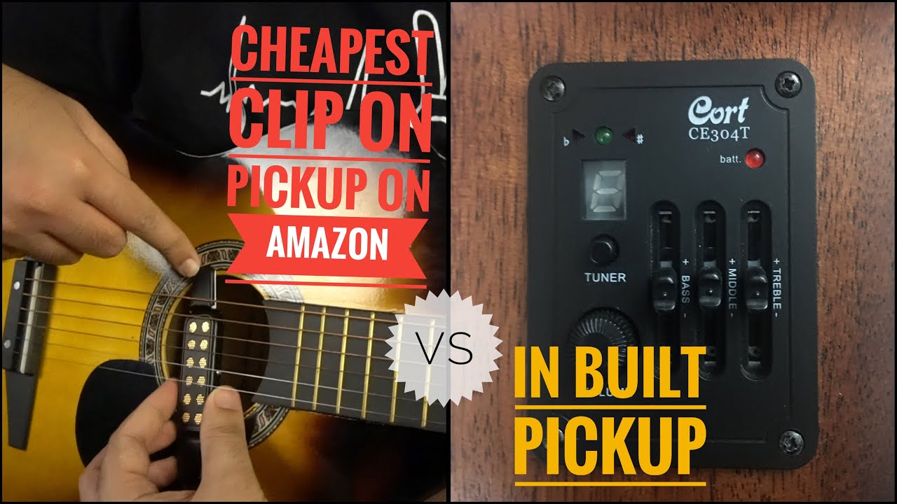 Cheapest Acoustic Guitar Clip-on Pick up on Amazon Plus Comparison with In Built Pickup