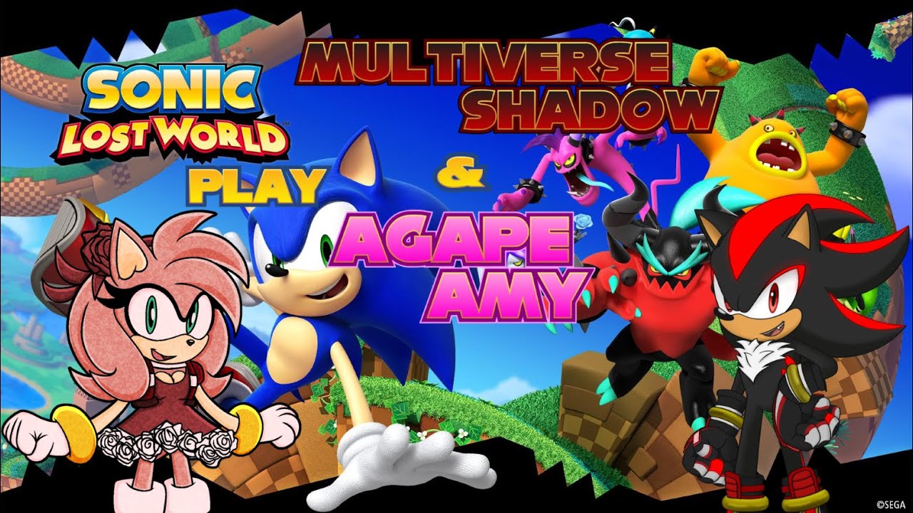 MULTIVERSE SHADOW & AGAPE AMY PLAY SONIC LOST WORLD - WHAT A WAY TO START A YEAR!