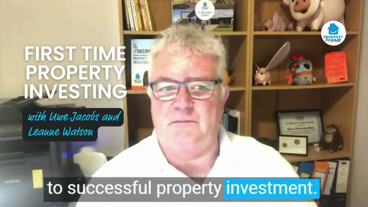 First Time Property Investing with Uwe Jacobs and Leanne Watson